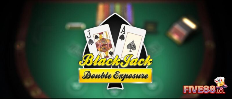 Blackjack Double Exposure tại Five88